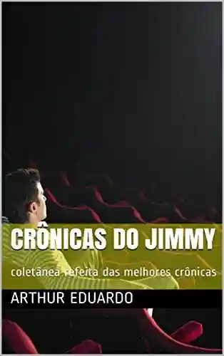 Livro: Crônicas do Jimmy: coletânea refeita das melhores crônicas (1)