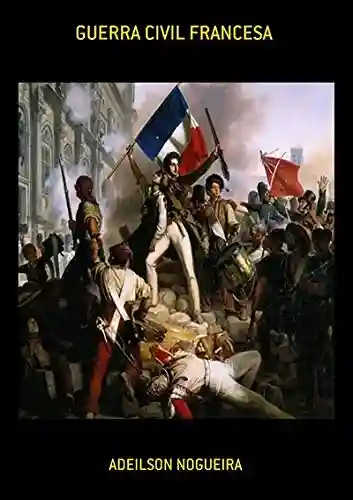 Livro: Guerra Civil Francesa