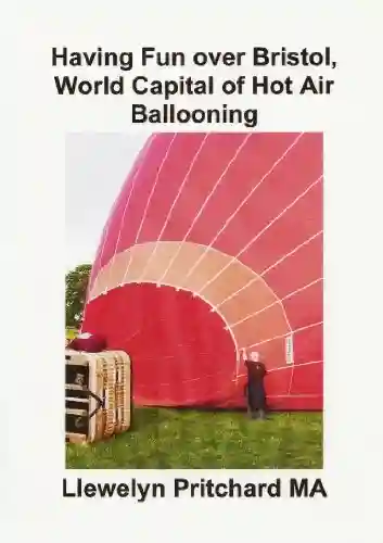 Livro: Having Fun over Bristol, World Capital of Hot Air Ballooning (Álbuns de Fotos Livro 15)