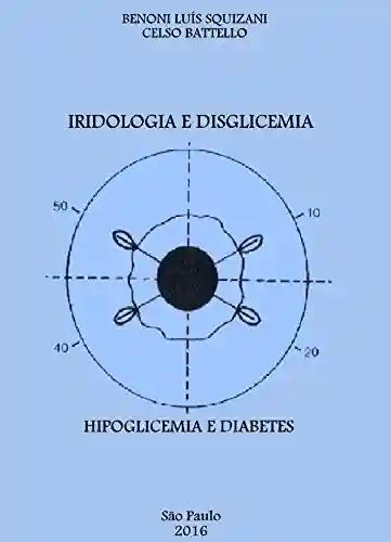 Livro: Iridologia e Disglicemia: Hipoglicemia e Diabetes