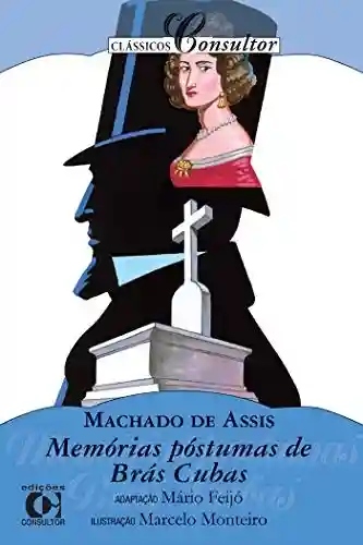 Livro: Memórias Póstumas de Brás Cubas (Clássicos Consultor)