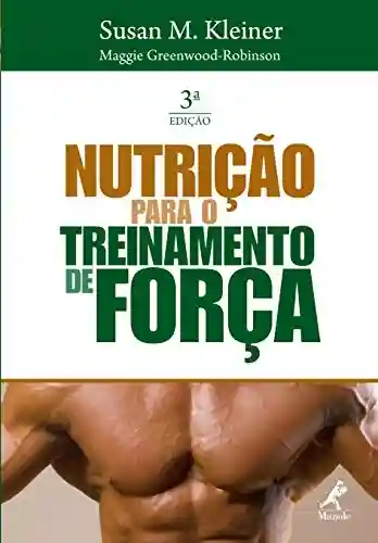 Livro: Nutrição para o Treinamento de Força