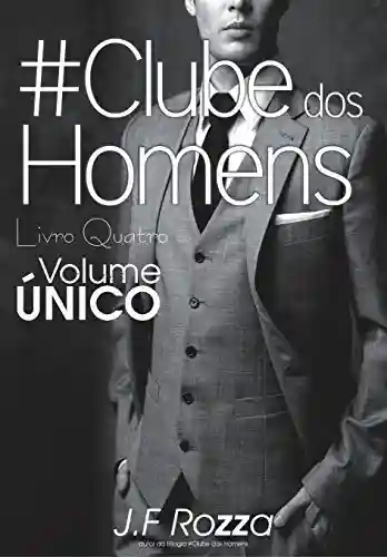 Livro: O CLUBE DOS HOMENS: VOLUME ÚNICO