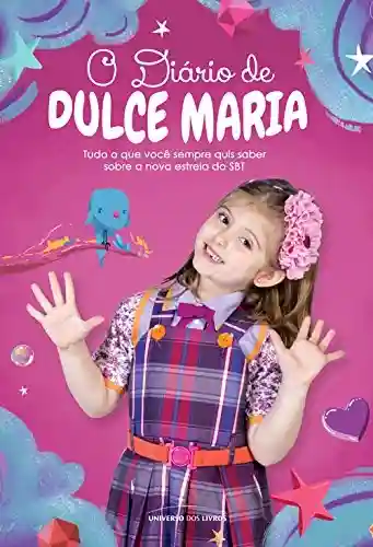 Livro: O diário de Dulce Maria – Tudo o que você sempre quis saber sobre Lorena Queiroz