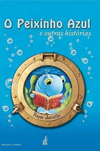 Livro: O peixinho azul e outras histórias