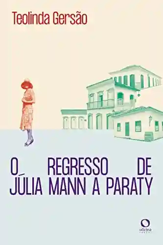 Livro: O regresso de Julia Mann a Paraty