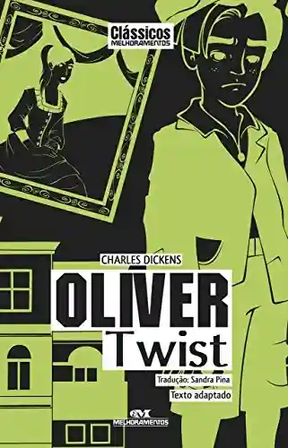 Livro: Oliver Twist: Texto adaptado (Clássicos Melhoramentos)