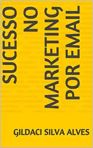 Livro: sucesso no marketing por Email