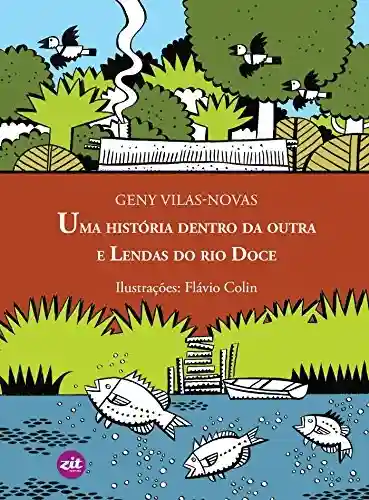Livro: Uma história dentro da outra e Lendas do rio Doce