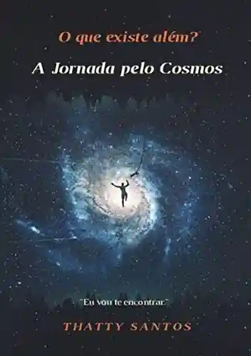 Livro: A Jornada Pelo Cosmos