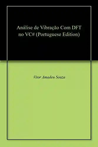 Livro: Análise de Vibração Com DFT no VC#