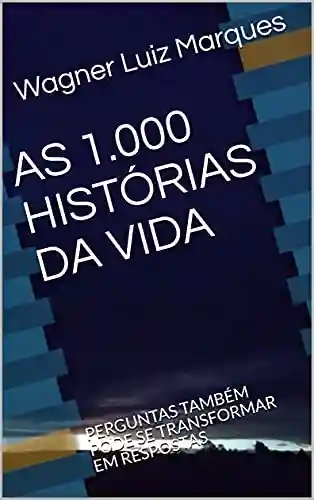 Livro: AS 1.000 HISTÓRIAS DA VIDA : CHINELOS DOURADOS