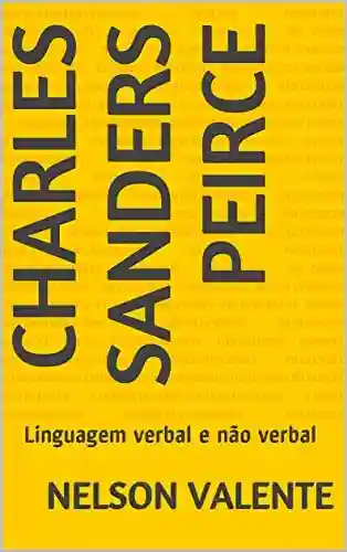 Livro: Charles Sanders Peirce: Linguagem verbal e não verbal