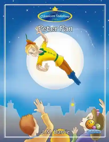 Livro: Clássicos Todolivro: Peter Pan