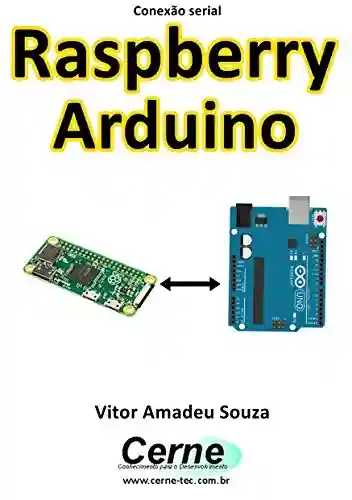 Livro: Comunicação serial com Raspberry Pi e Arduino