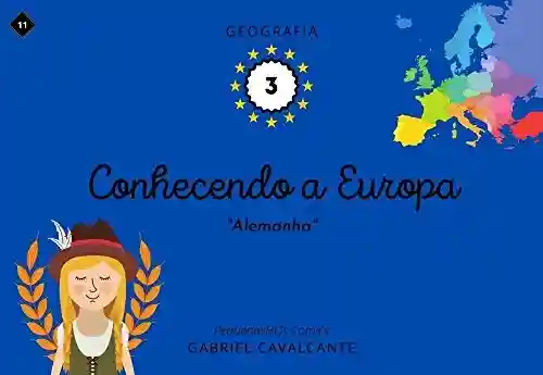 Livro: Conhecendo a Europa: Alemanha (PequenasHQs Comics – Geografia Livro 3)