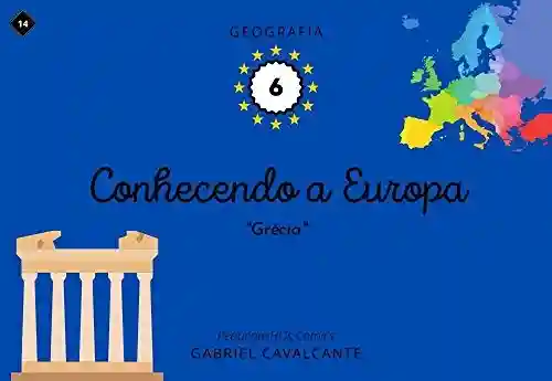 Livro: Conhecendo a Europa: Grécia (PequenasHQs Comics – Geografia Livro 6)