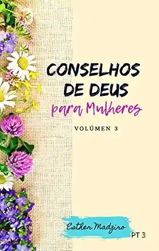 Livro: Conselhos de Deus para as Mulheres: Volumen 3