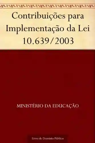 Livro: Contribuições para Implementação da Lei 10.639-2003