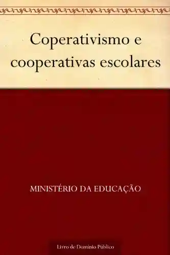 Livro: Coperativismo e cooperativas escolares