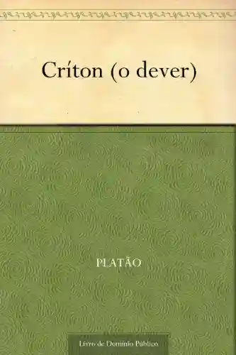 Livro: Críton (o dever)