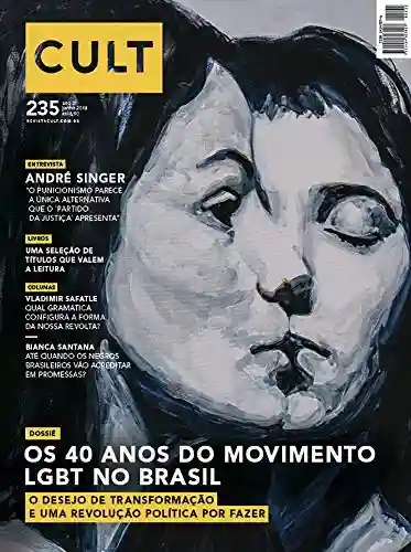 Livro: Cult #235 – 40 anos do movimento LGBT no Brasil