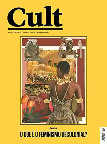 Livro: Cult #262 – O que é o feminismo decolonial?