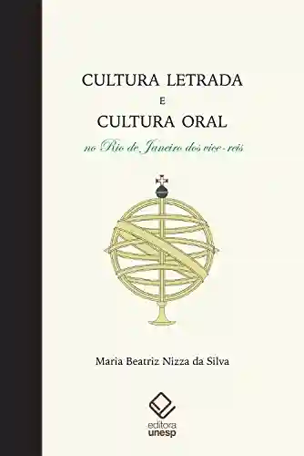 Livro: Cultura letrada e cultura oral no Rio de Janeiro dos vice-reis