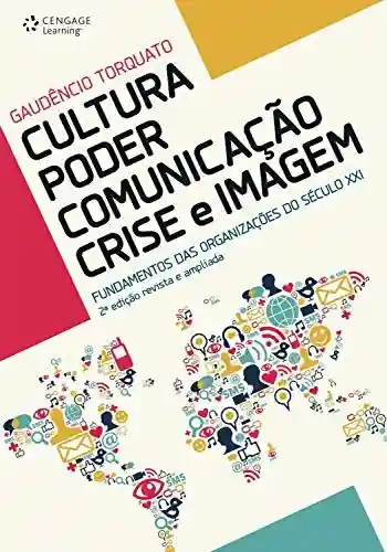 Livro: Cultura – Poder – Comunicação – Crise e Imagem