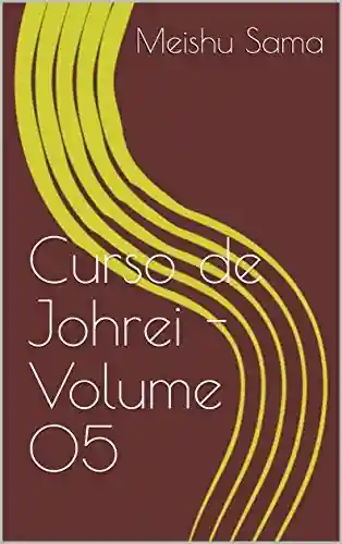 Livro: Curso de Johrei – Volume 05