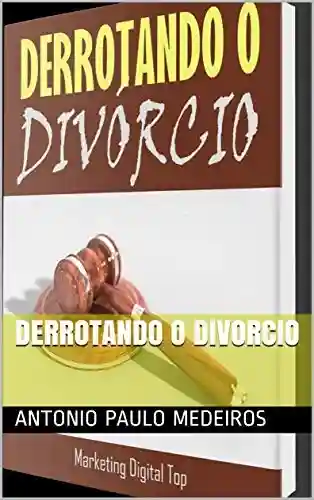 Livro: Derrotando o divorcio