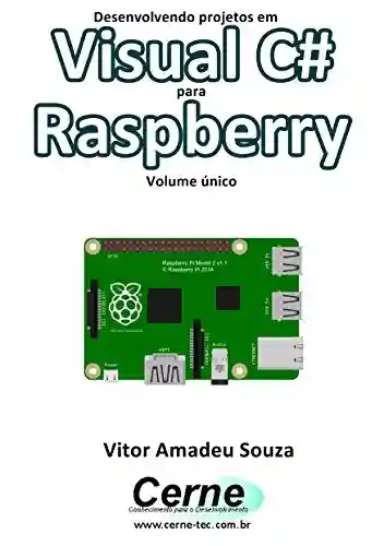Livro: Desenvolvendo projetos em Visual C# para Raspberry Volume único