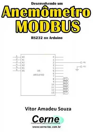 Livro: Desenvolvendo um Anemômetro MODBUS RS232 no Arduino