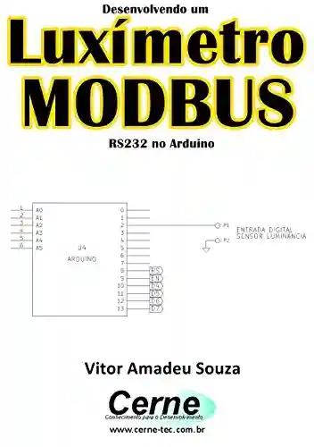 Livro: Desenvolvendo um Luxímetro MODBUS RS232 no Arduino