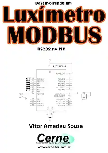 Livro: Desenvolvendo um Luxímetro MODBUS RS232 no PIC