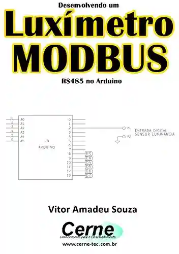 Livro: Desenvolvendo um Luxímetro MODBUS RS485 no Arduino