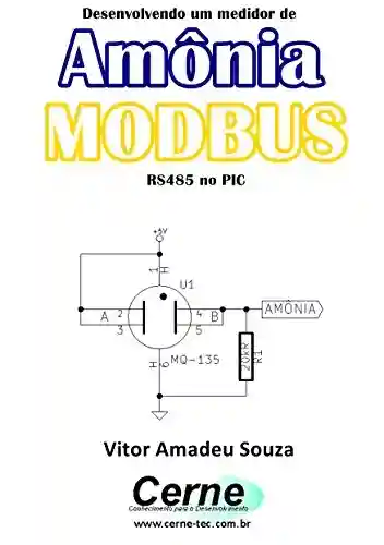 Livro: Desenvolvendo um medidor de Amônia MODBUS RS485 no PIC