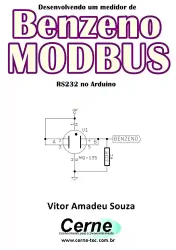 Livro: Desenvolvendo um medidor de Benzeno MODBUS RS232 no Arduino