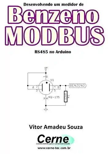 Livro: Desenvolvendo um medidor de Benzeno MODBUS RS485 no Arduino