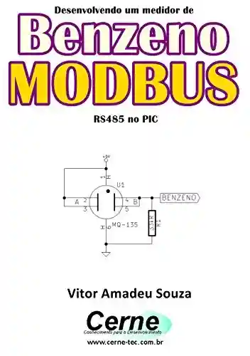 Livro: Desenvolvendo um medidor de Benzeno MODBUS RS485 no PIC