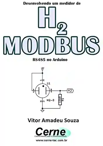 Livro: Desenvolvendo um medidor de H2 MODBUS RS485 no Arduino