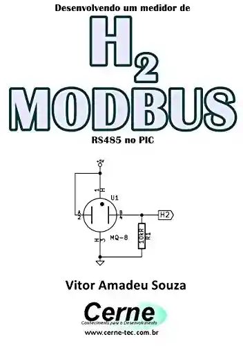 Livro: Desenvolvendo um medidor de H2 MODBUS RS485 no PIC