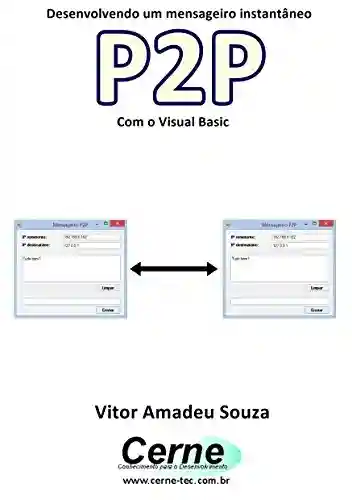 Livro: Desenvolvendo um mensageiro instantâneo P2P Com o Visual Basic