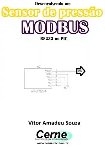 Livro: Desenvolvendo um Sensor de pressão MODBUS RS232 no PIC