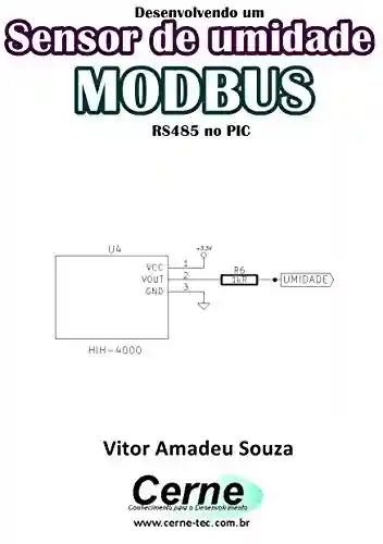 Livro: Desenvolvendo um Sensor de umidade MODBUS RS485 no PIC