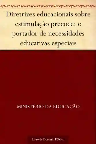 Livro: Diretrizes educacionais sobre estimulação precoce: o portador de necessidades educativas especiais