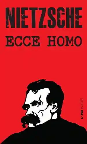 Livro: Ecce Homo: De como a gente se torna o que a gente é
