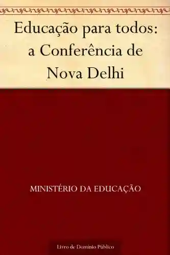 Livro: Educação para todos: a Conferência de Nova Delhi