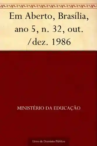 Livro: Em Aberto Brasília ano 5 n. 32 out.-dez. 1986