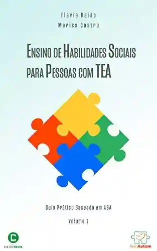 Livro: Ensino de habilidades sociais para pessoas com TEA: Guia prático baseado em ABA